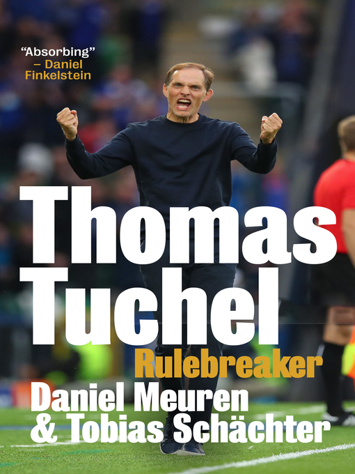 Title details for Thomas Tuchel by Daniel Meuren - Available